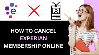 2024 HOW TO CANCEL EXPERIAN MEMBERSHIP  QUICK GUIDE [upl. by Aubrie]