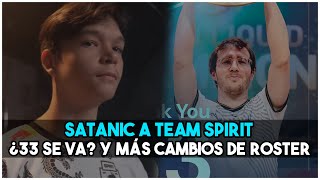 Dota 2 SATANIC A TEAM SPIRIT  ¿33 FUERA DE LIQUID  Y MÁS CAMBIOS DE ROSTER  Pancho Justo [upl. by Layney]