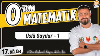 Üslü Sayılar 1  17BÖLÜM Konu Anlatımı  0 DAN MATEMATİK [upl. by Asil]