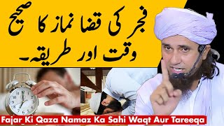 Fajar Ki Qaza Namaz Ka Sahi Waqt  Mufti Tariq Masood  Islamic Group [upl. by Lot]