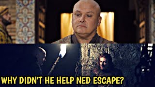 In Game of Thrones why didn’t Varys help Ned Stark escape as he had helped Tyrion [upl. by Atteynod891]