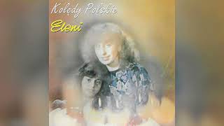 Eleni  Kolędy Polskie 1995 Full Album [upl. by Torey]