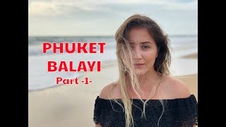 Phuket Balayı  PART 1  PHUKET BALAYI MACERAMIZ [upl. by Kerman311]