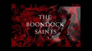 BOONDOCK SAINTSTHE SAINT THEME SONG [upl. by Westley309]