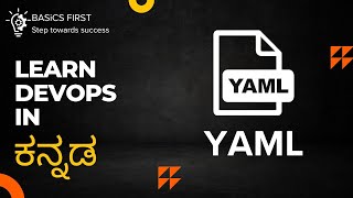 YAML  Zero to Hero  Learn YAML in Kannada [upl. by Aldos822]