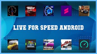 Best 10 Live For Speed Android Android Apps [upl. by Stephenson]