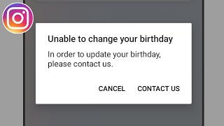 Unable to change your birthday in order to update your birthday please contact us Instagram Fix [upl. by Aicenaj388]