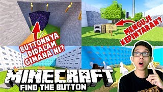 MAP DI BUAT HANYA SATU HARIDAN KEPINTARAN AKU DI UJI  MINECRAFT FIND THE BUTTON [upl. by Korey]