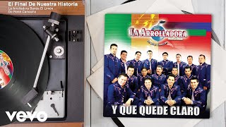 La Arrolladora Banda El Limón De René Camacho  El Final De Nuestra Historia Audio [upl. by Puritan]