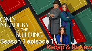 Only Murders in the Building Season 1 episode 1  Recap amp Review True Crime [upl. by Amar526]