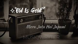 Mera Juta Hai Japani ❤ Hip Hop  Raj Kapoor Mukesh Nargis Hits Song  Musiqwryter [upl. by Ddat]