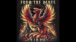 VIRYA  FROM THE ASHES 14 minutes Extended Play [upl. by Nitaf]