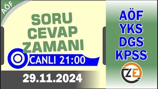 AÖF 29 11 2024  CUMA 2100  Canlı Soru Cevap Zamanı  Açıköğretim DGS KPSS YKS [upl. by Yelsiap274]