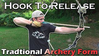 Archery Form Hook To Release quotPerfectquot Traditional Archery Form [upl. by Adlin]