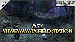 FFXIV  Yuweyawata Field Station Duty [upl. by Yenmor]