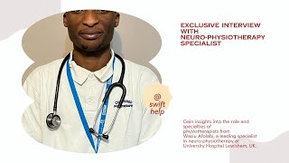 PHYSIOTHERAPISTS ROLE amp SPECIALTY IN THE UK amp NIGERIA [upl. by Creedon]