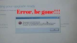 How to fix apimswincorelibraryloaderl111dll is missing while upgrading to Windows 10 [upl. by Ainevuol529]