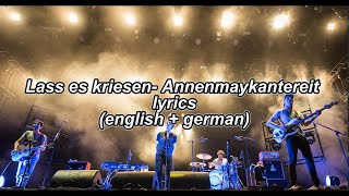 English and German Lyrics  Lass es kriesen by Annenmaykantereit [upl. by Akinej35]