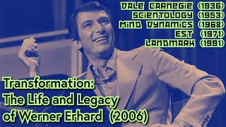 Transformation The Life and Legacy of Werner Erhard 2006 [upl. by Hashum129]