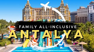 10 Best Family AllInclusive Resorts in Antalya Turkey 2024 [upl. by Airehc]