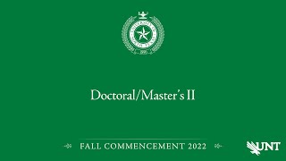 DoctoralMasters II  UNT Commencement Fall 2022 [upl. by Ormsby]