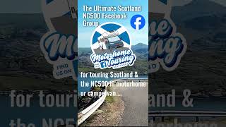 Motorhome Touring Scotland Loads of hints and tips [upl. by Alakim356]