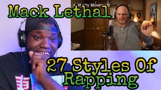 Mac Lethal  27 Styles of Rapping  Reaction [upl. by Aggie975]