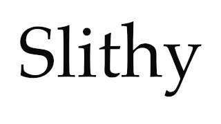 How to Pronounce Slithy [upl. by Aidas647]