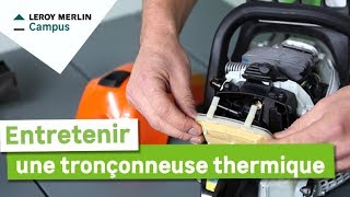 Comment faire lentretien dune tronçonneuse thermique  Leroy Merlin [upl. by Siram]