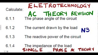 Electrotechnology N3 AC Theory Single Phase August 2022 mathszoneafricanmotives [upl. by Polik]