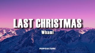 Wham  Last Christmas LYRICS [upl. by Ledniahs]