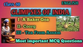 Glimpses of India l A Baker from Goa। Coorg।Tea from Assam। class 10 english। Jalesh Kumar Yadav [upl. by Aleil]