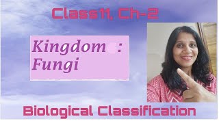 Kingdom Fungi Biological Classification CBSR class 11 Chapter 2 [upl. by Olympia780]