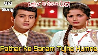 Dushman Hai Zamana  Mohammed Rafi Mehmood  Patthar Ke Sanam 1967 Songs [upl. by Matthaus907]