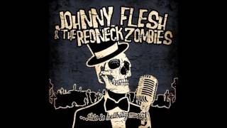 Johnny Flesh and the Redneck Zombies  THE BRAIN EATERS [upl. by Dorette]