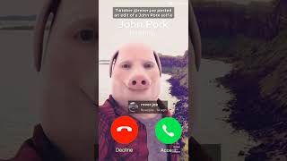 John Pork is Calling [upl. by Eentihw267]