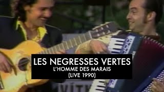 Les Négresses Vertes  LHomme des Marais  09061990  Concert SOS Racisme [upl. by Kwok]