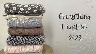 Pepper Knits Podcast Everything I Knit in 2023 [upl. by Oterol]