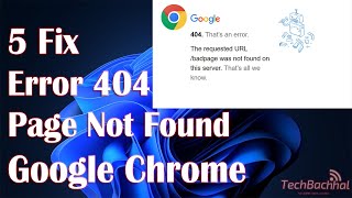 404 Error Page Not Found  5 Fix Google Chrome [upl. by Jaal]