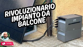 IL MINI MEGA Fotovoltaico da Balcone CHE può CARICARE UNA TESLA ANKER Solix [upl. by Rosina383]