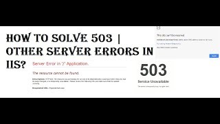 How to Solve 503  Other Server Errors in IIS 7 [upl. by Waverly]