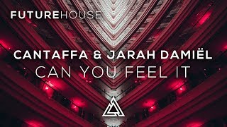 Cantaffa amp Jarah Damiël  Can You Feel It Ft Micah Martin [upl. by Inram]