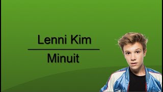 Lenni Kim MINUIT ParolesLyrics [upl. by Yordan989]