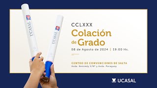 CCLXXX Colación de Grado UCASAL  08082024  1900 Hs [upl. by Gujral]