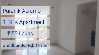 Puranik Aarambh  Resale Flat  1 BHK Apartment  ₹ 55 Lakhs  Ghodbunder Road  Samyak Real Estate [upl. by Citarella57]