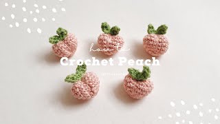 How To Crochet The Peach [upl. by Schiffman679]