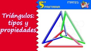 Triángulos propiedades y tipos Mate 5º Primaria Tema 8 [upl. by Drehcir936]