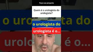 Quem é o urologista do urologista medicourologiaurologista urologistasantacruzdosulandrologia [upl. by Ainotna]