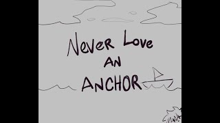 Never love an anchor OC quotanimaticquot The crane wives [upl. by Naz]