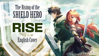 The Rising of the Shield Hero OP 1 quotRisequot 🛡️🏰【English Cover】Caraboo900 amp USOSquad [upl. by Yajnas856]